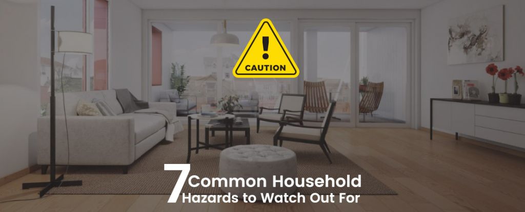 7 Common Household Hazards to Watch Out For
