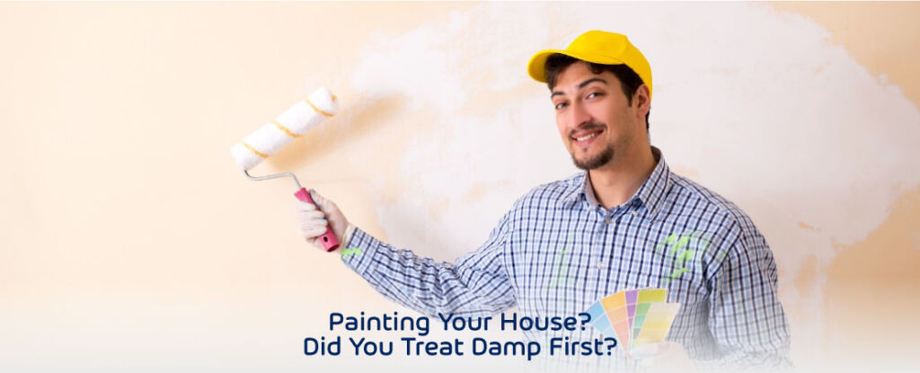 Painting Your House? Did You Treat Damp First?