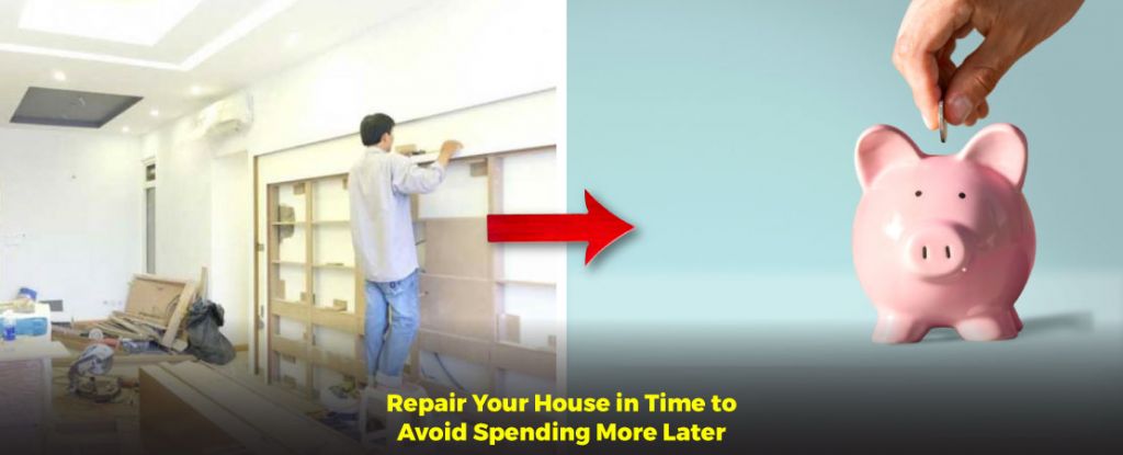 Repair Your House in Time to Avoid Spending More Later