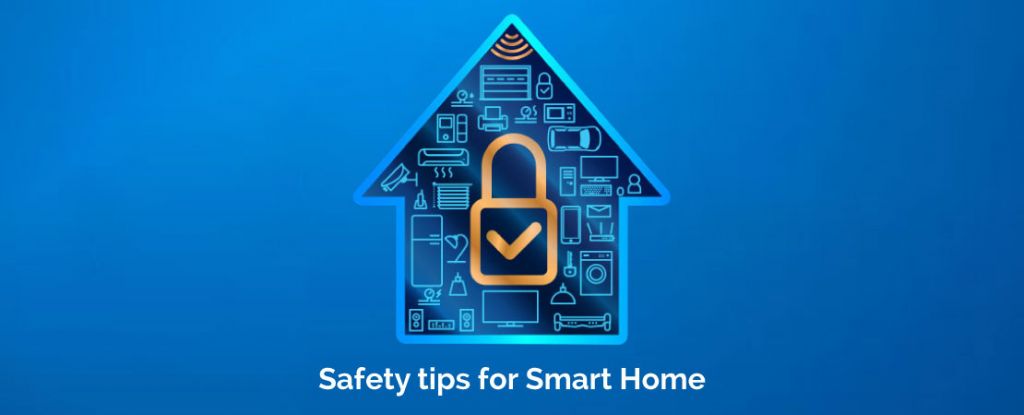 Don’t Take Your Smart Home for Granted - Keep It Safe