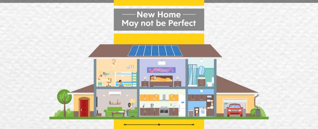 Every new home is not necessarily perfect