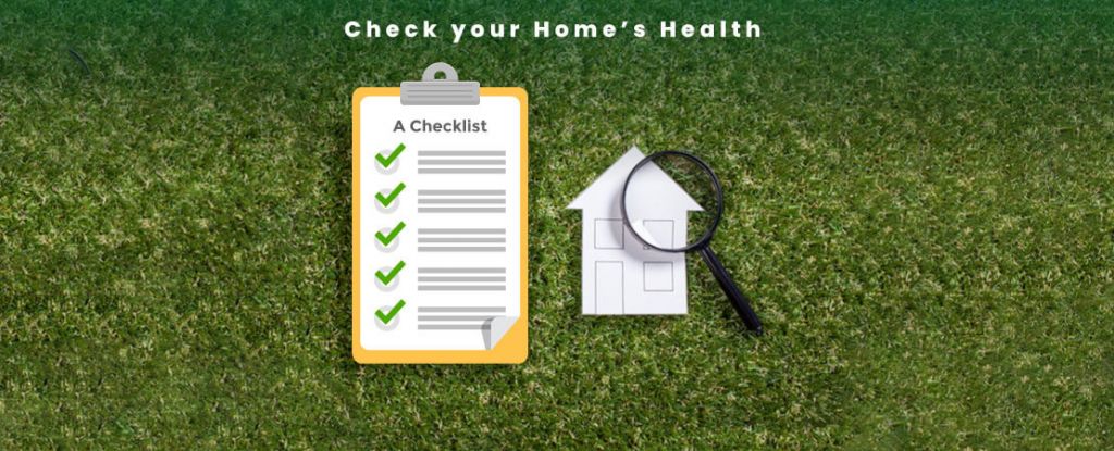 Check your Home’s Health - A Checklist