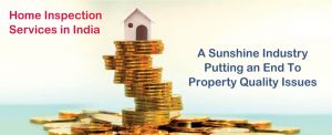 Home Inspection Services is a Sunshine Industry which has a solution for Property Quality Issues.