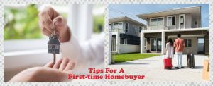 Buying a home for the first time demands a lot of research. Read the blog to know tips for a first time home buyer.