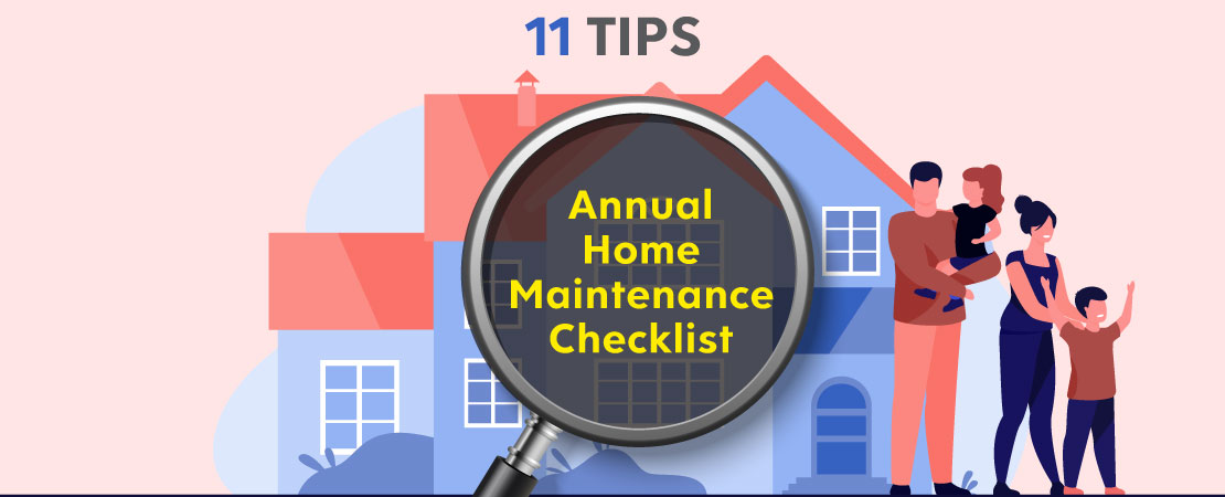 Home maintenance is an ongoing task. To do it annually, you need a proper plan. Read the checklist for your annual home maintenance.