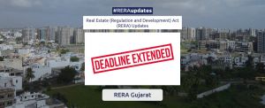 Gujarat Real Estate Regulatory Authority has extended the deadline for the submission of the annual report on the statement of accounts by real estate developers for fiscal 20-21.