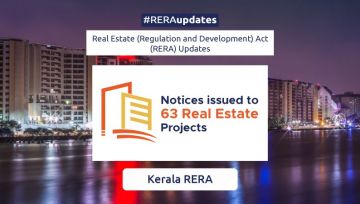 Kerala Real Estate Regulatory Authority issues notices to 63 real estate projects for not filing tri-monthly report