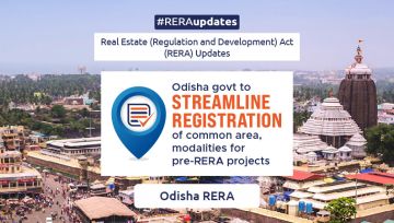 Odisha Govt To Streamline Registration Of Common Area, Modalities For Pre-RERA Projects