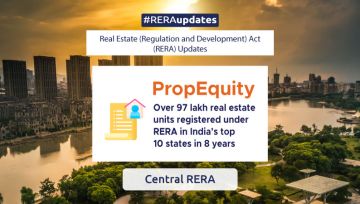 Over 97 lakh real estate units registered under RERA in India’s top 10 states in 8 years: PropEquity