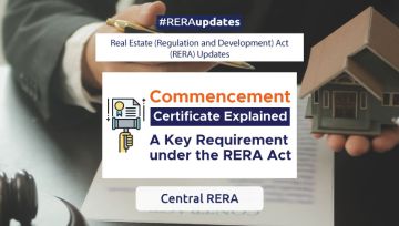Commencement Certificate Explained: A Key Requirement under the RERA Act
